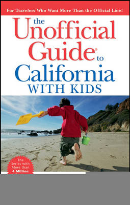 Cover of The Unofficial Guide to California with Kids