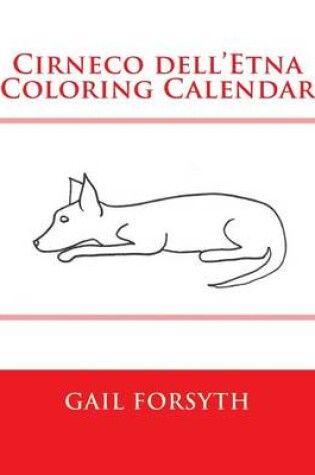 Cover of Cirneco dell'Etna Coloring Calendar