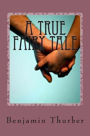 Cover of A True Fairy Tale