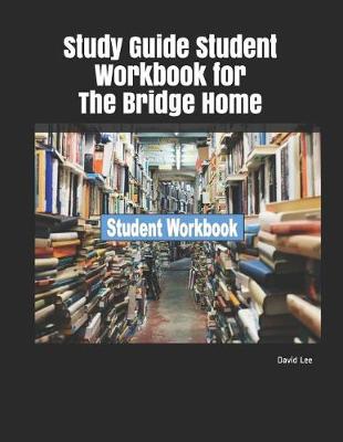 Book cover for Study Guide Student Workbook for the Bridge Home