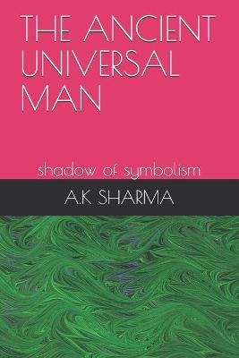 Book cover for The Ancient Universal Man