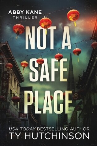 Cover of Not A Safe Place