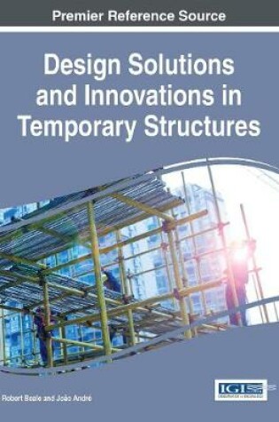 Cover of Design Solutions and Innovations in Temporary Structures