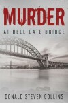 Book cover for Murder At Hell Gate Bridge