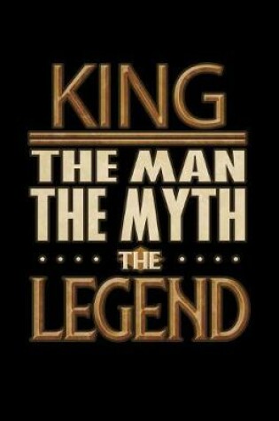 Cover of King The Man The Myth The Legend