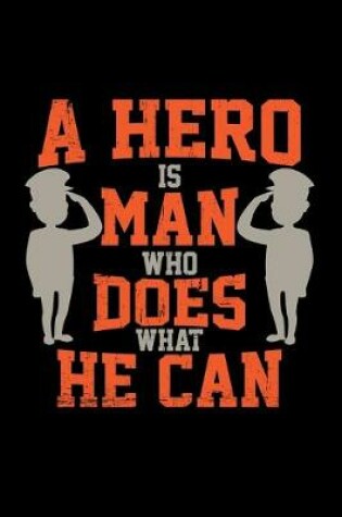 Cover of A hero is a man