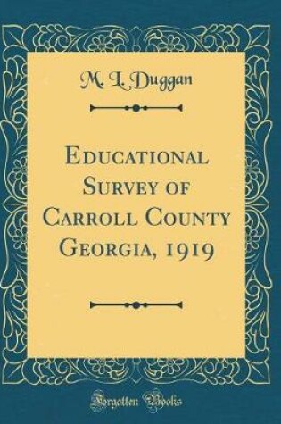 Cover of Educational Survey of Carroll County Georgia, 1919 (Classic Reprint)