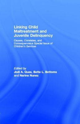 Book cover for Linking Child Maltreatment and Juvenile Delinquency