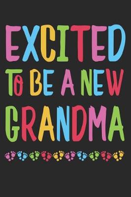 Book cover for Excited to Be a New Grandma