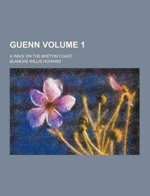 Book cover for Guenn; A Wave on the Breton Coast Volume 1