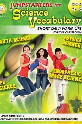 Cover of Jumpstarters for Science Vocabulary, Grades 4 - 12