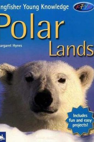 Cover of Kingfisher Young Knowledge Polar Lands