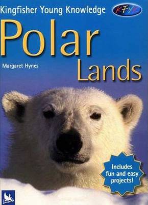 Cover of Kingfisher Young Knowledge Polar Lands