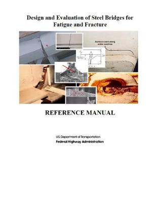 Book cover for Design and Evaluation of Steel Bridges for Fatigue and Fracture