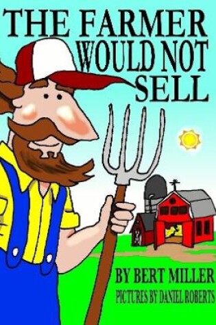 Cover of The Farmer Would Not Sell