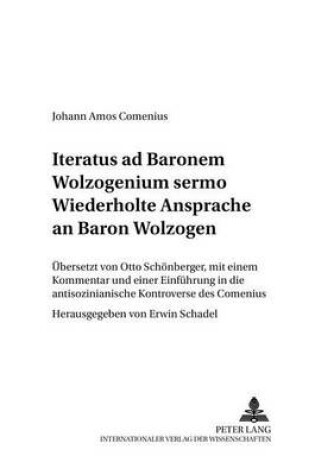 Cover of Wiederholte Ansprache an Baron Wolzogen- Iteratus Ad Baronem Wolzogenium Sermo