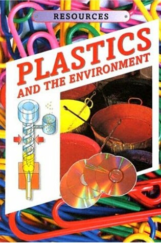 Cover of Plastics and the Environment