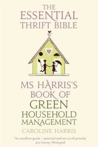 Cover of Ms Harris's Book of Green Household Management