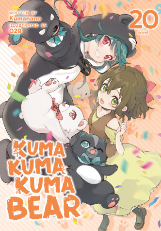 Book cover for Kuma Kuma Kuma Bear (Light Novel) Vol. 20