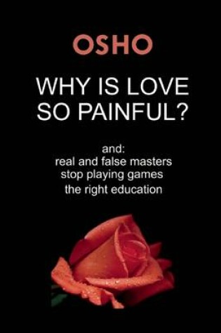 Cover of Why Is Love So Painful?