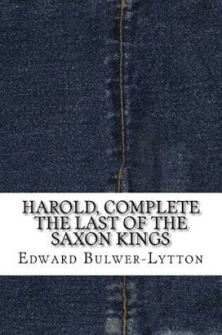 Cover of Harold, Complete The Last Of The Saxon Kings