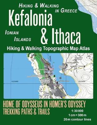 Book cover for Kefalonia & Ithaca Hiking & Walking Topographic Map Atlas 1