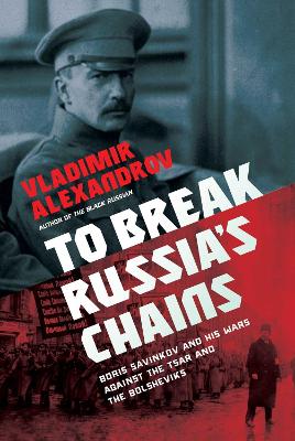 Book cover for To Break Russia's Chains