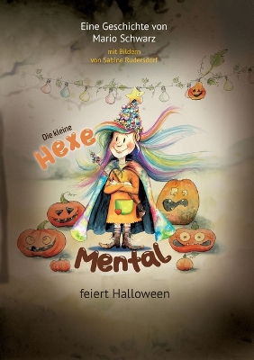 Book cover for Die Kleine Hexe Mental feiert Halloween