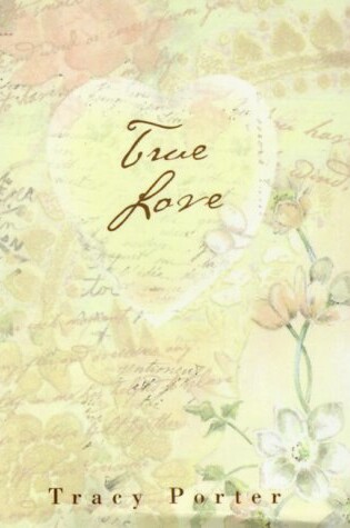 Cover of Tracy Porter True Love