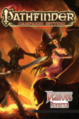 Cover of Pathfinder Campaign Setting: Demons Revisited
