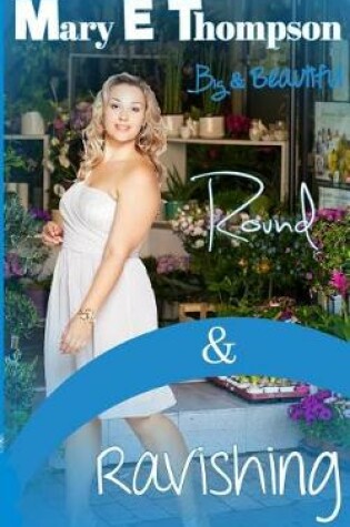 Cover of Round & Ravishing