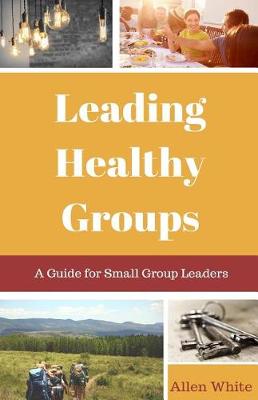 Book cover for Leading Healthy Groups