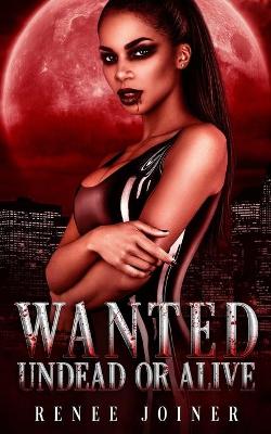 Book cover for Wanted Undead or Alive