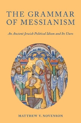 Book cover for The Grammar of Messianism