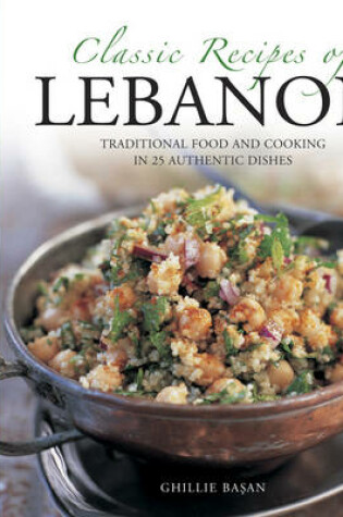 Cover of Classic Recipes of Lebanon