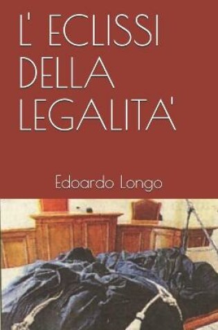 Cover of L' Eclissi Della Legalita'