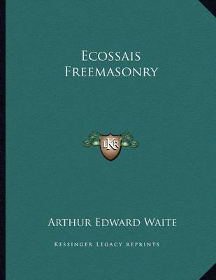 Book cover for Ecossais Freemasonry