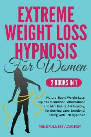 Cover of Extreme Weight Loss Hypnosis for Women