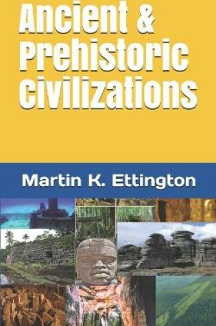 Cover of Ancient & Prehistoric Civilizations