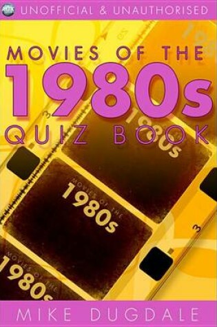 Cover of Movies of the 1980s Quiz Book