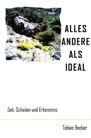 Cover of Alles Andere Als Ideal