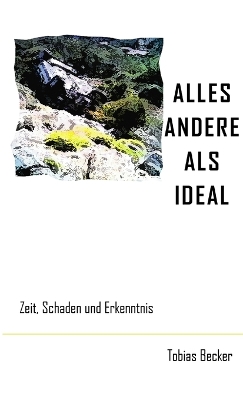 Book cover for Alles Andere Als Ideal