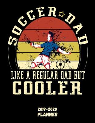 Book cover for Soccer Dad Organizer 2019-2020