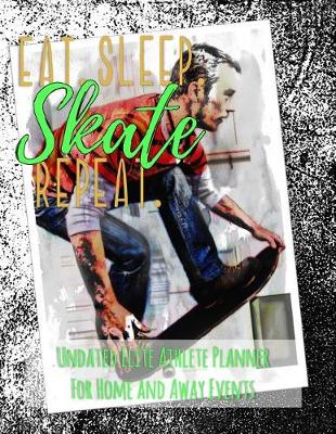 Book cover for Eat Sleep Skate Repeat