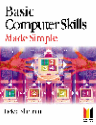 Cover of Basic Computer Skills Made Simple