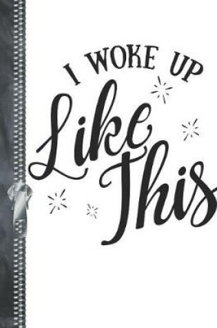 Cover of I Woke Up Like This