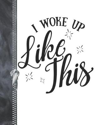 Book cover for I Woke Up Like This