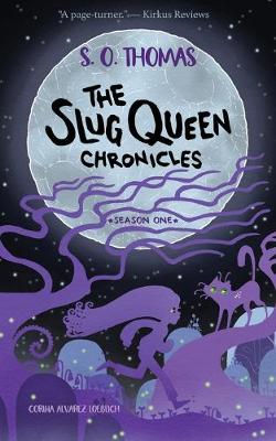 Book cover for The Slug Queen Chronicles