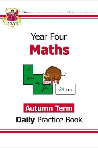 Cover of KS2 Maths Year 4 Daily Practice Book: Autumn Term