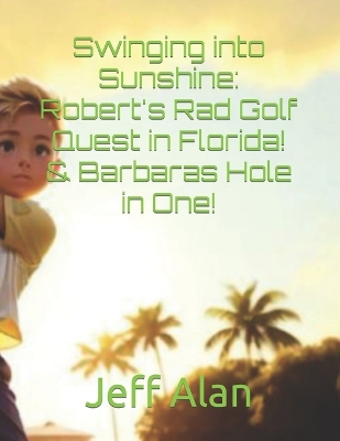 Cover of Swinging into Sunshine